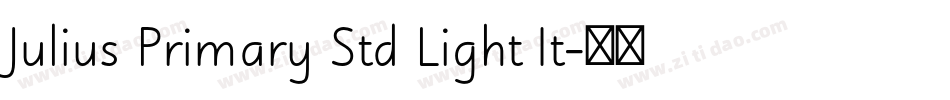 Julius Primary Std Light It字体转换
